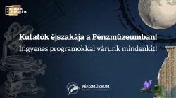Kutatók éjszakája (belépés ingyenes, de időpontfoglaláshoz kötött ezen a napon)